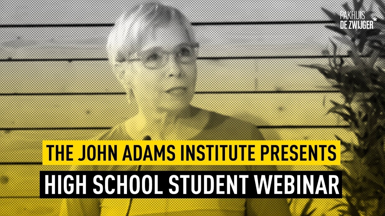 The John Adams Institute presents #12: High School Student Webinar
