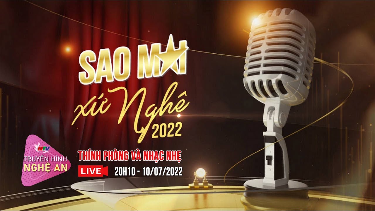 🔴[Trực tiếp] Sao Mai xứ Nghệ 2022 - Đ&ecirc;m thi chung khảo d&ograve;ng nhạc Th&iacute;nh Ph&ograve;ng - Nhạc Nhẹ