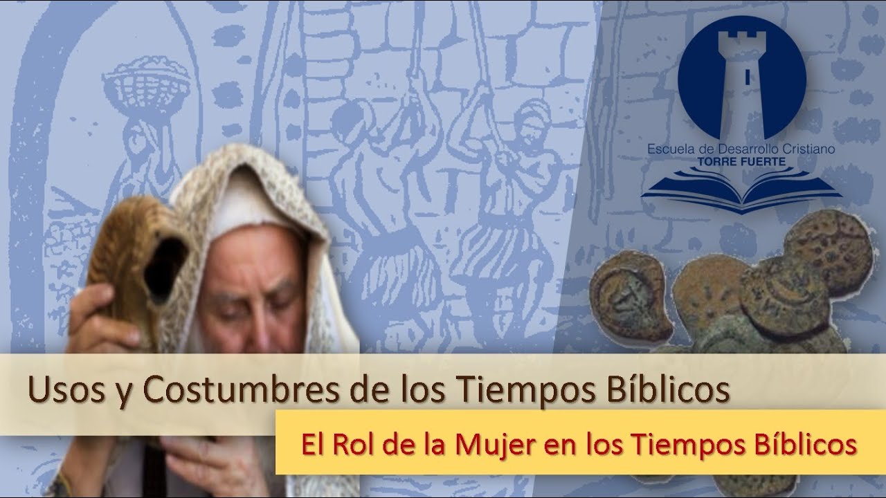 2. EL Rol de la Mujer en los Tiempos Bíblicos.