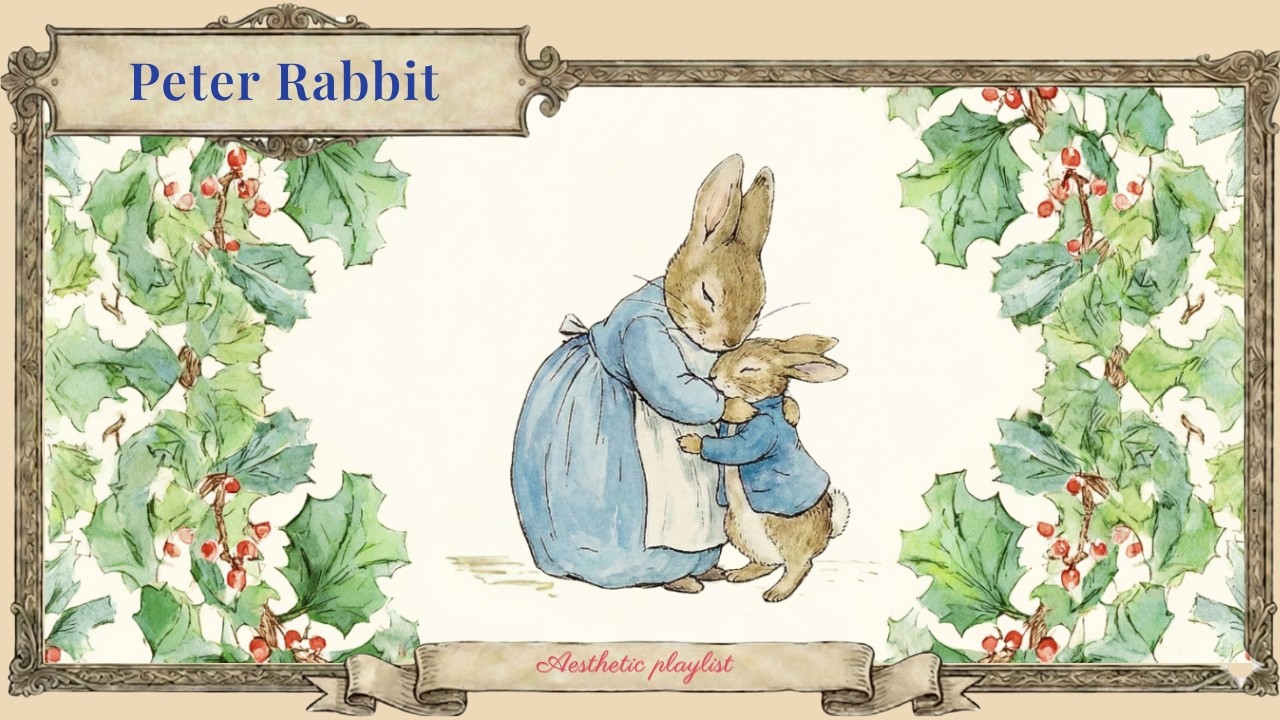 Peter Rabbit | a gentle ending to a long day (aesthetic playlist)