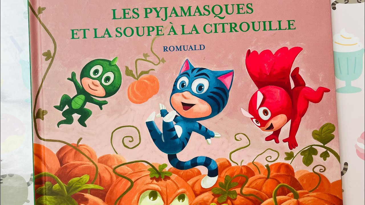 Les pyjamasques et la soupe à la citrouille 🎃