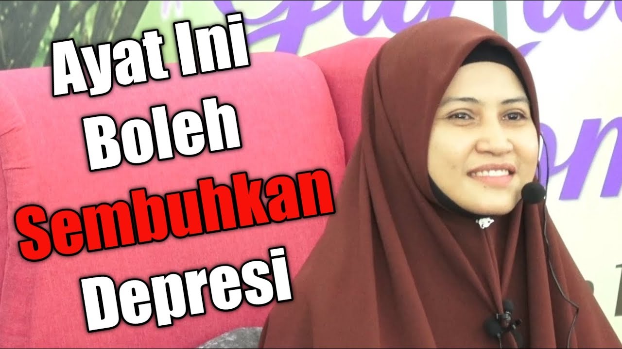 AYAT INI BOLEH SEMBUHKAN DEPRESI | Ustazah Asma Harun