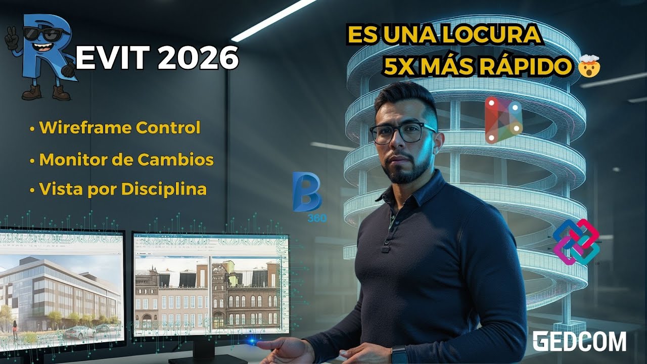 &iquest;Vale la pena Revit 2026? Top 10 Cambios que S&Iacute; hacen la diferencia (y uno que no tanto)
