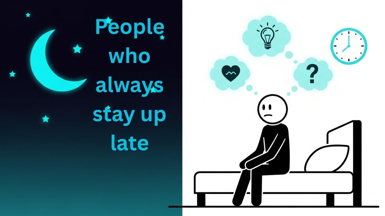 Psychology of People Who Stay Up Late