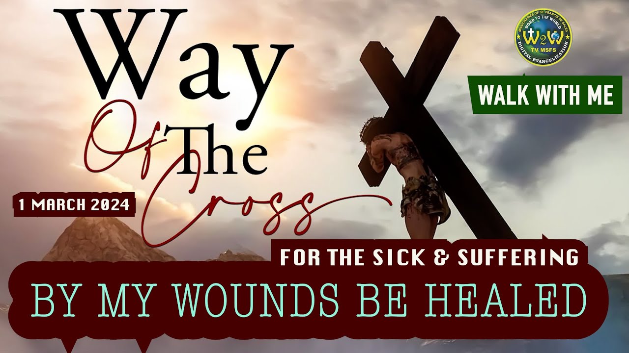 WAY OF THE CROSS | FOR THE SICK AND THE SUFFERING | 1 MARCH 2024 #stationsofthecross #wayofthecross
