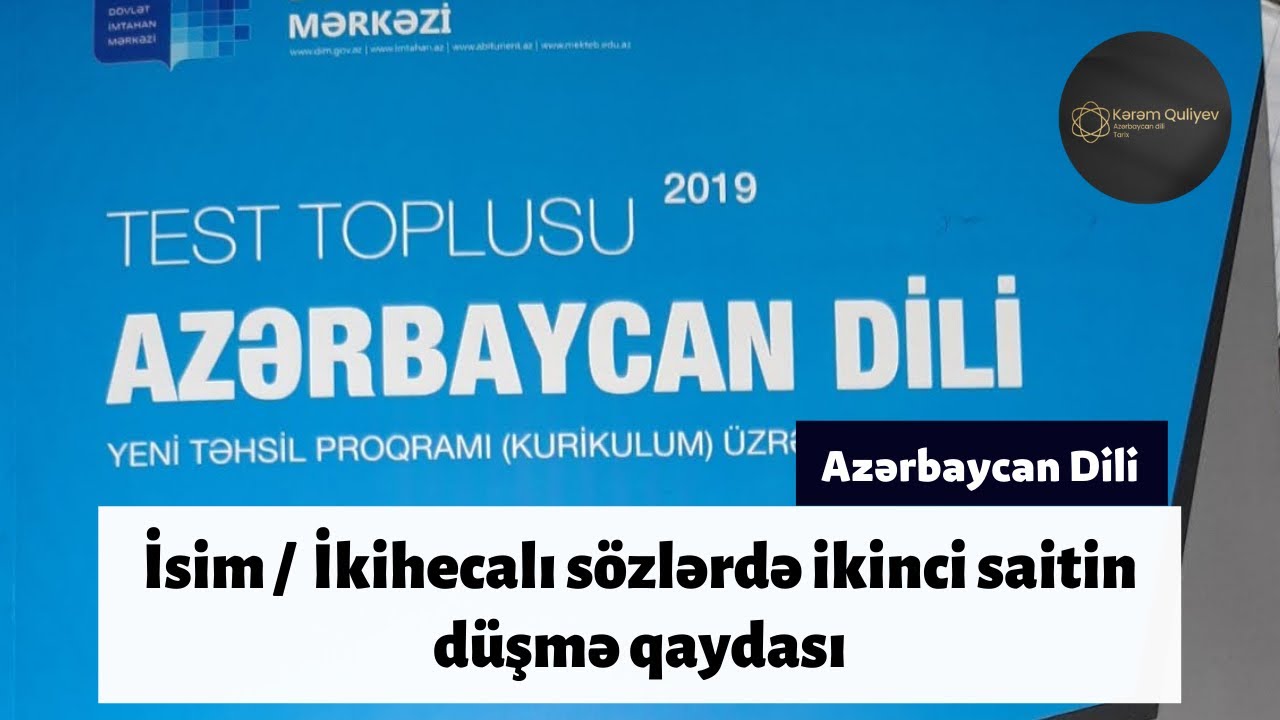 İsim / İkihecalı sözlərdə ikinci saitin düşmə qaydası / Azərbaycan Dili