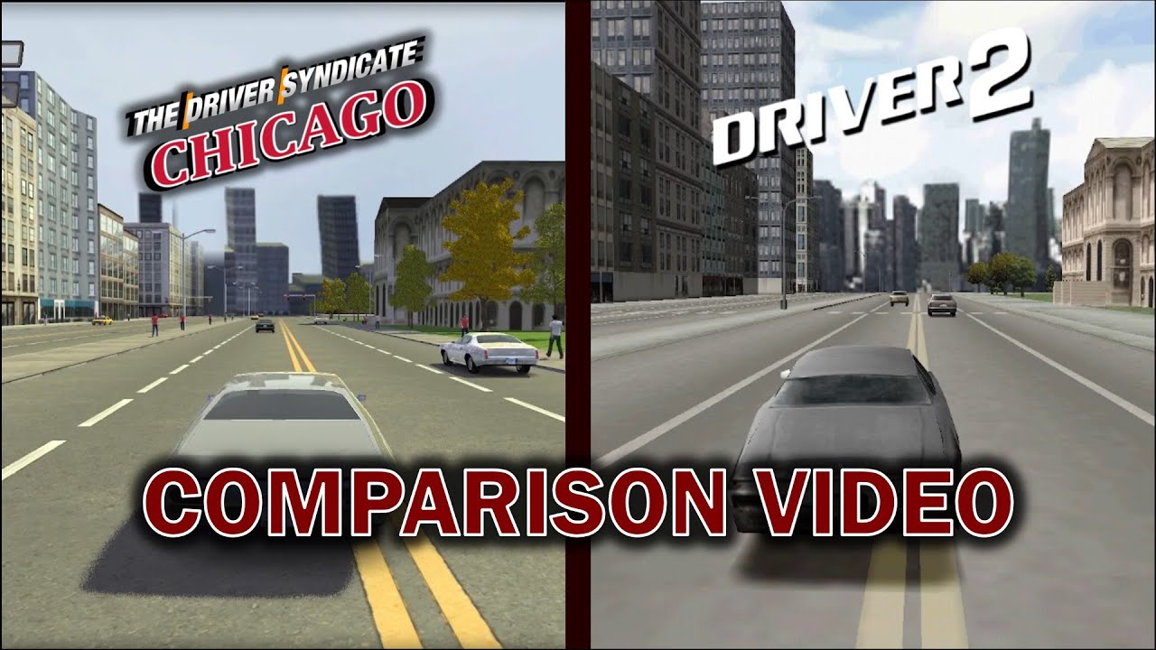 The Driver Syndicate vs. Driver 2 - Chicago (Day and Night)