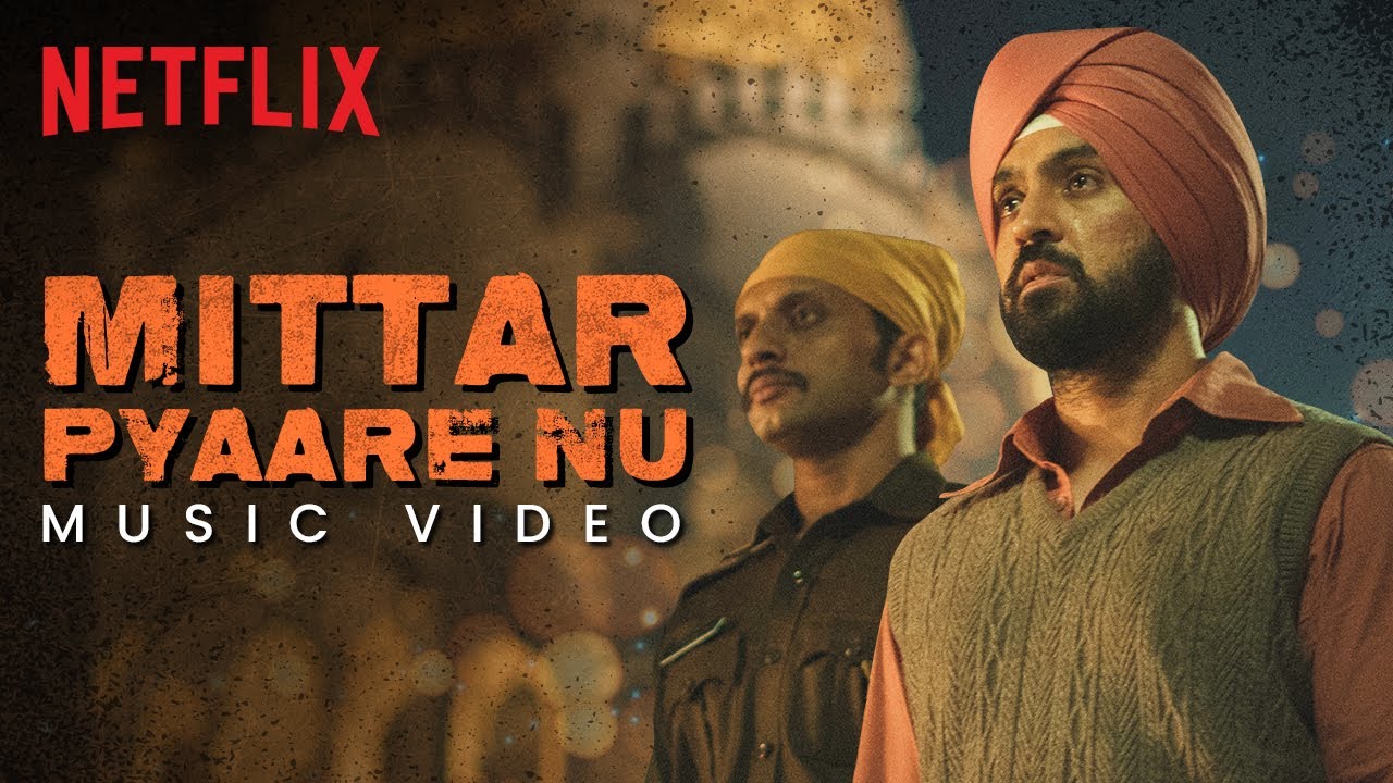 Mittar Pyaare Nu | Official Music Video | Diljit Dosanjh | Jogi | Netflix India