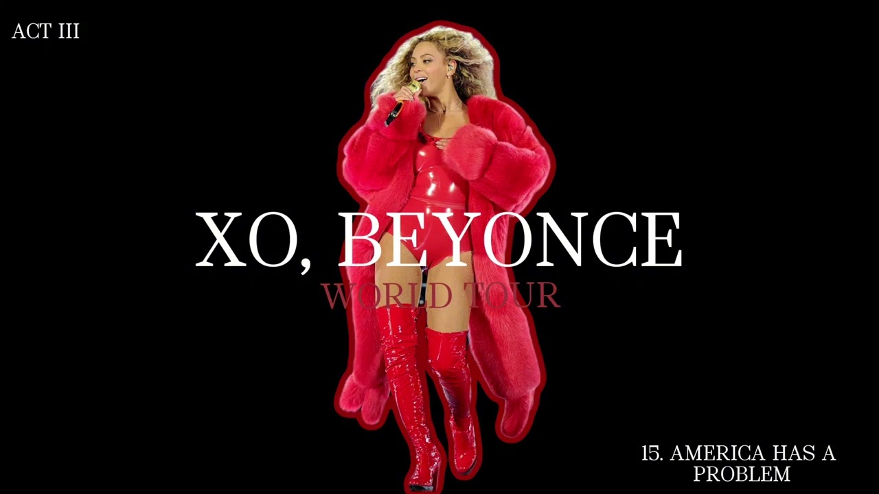 Beyoncé - ACT III  (XO, BEYONCÉ WORLD TOUR STUDIO CONCEPT)