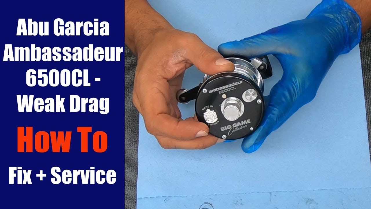 Ambassadeur 6500CL Fishing Reel - Weak Drag:  How to fix plus service this reel