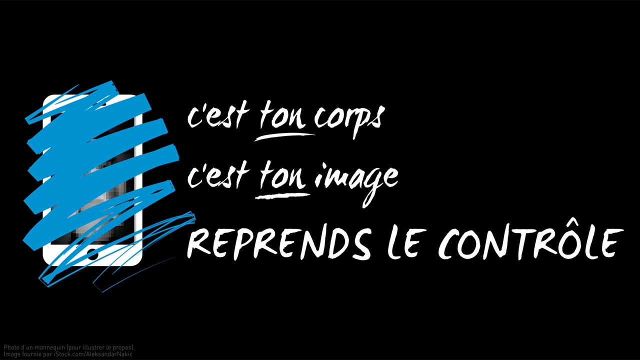C'est ton corps, c'est ton image, reprends le contr&ocirc;le