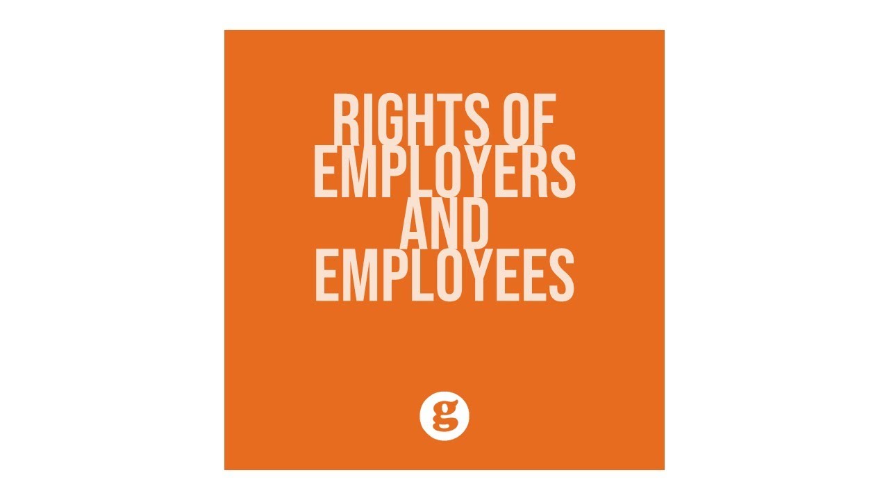 Responsibilities and Rights of Employers and Employees