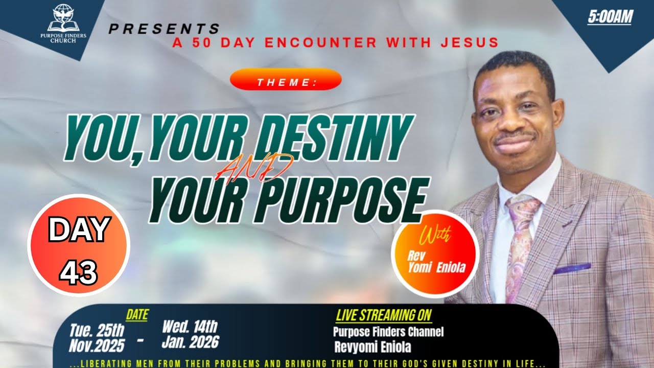 WELCOME TO DAY 43/50 PURPOSE AND DESTINY ADVENTURE WITH THE HOLY GHOST || 7TH JANUARY 2026