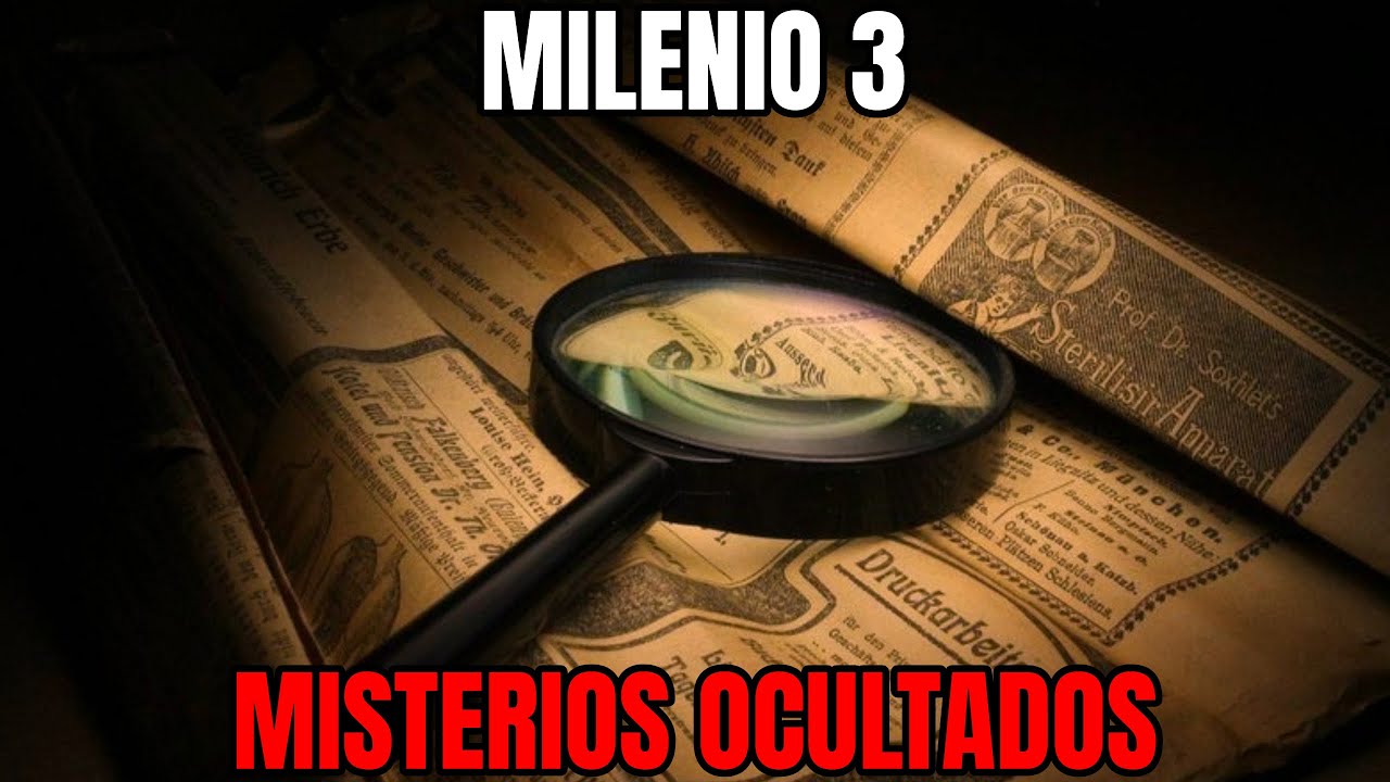 Milenio 3 - Misterios que fueron ocultados