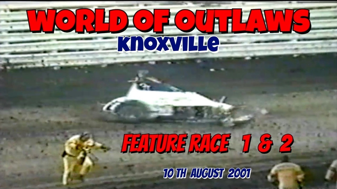 World of Outlaws 2001 Knoxville Raceway Feature 1 & 2 10th August