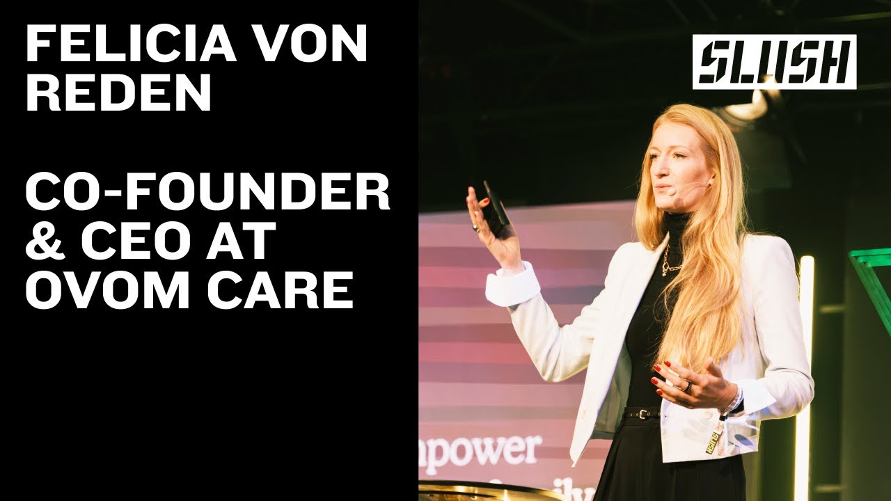 Felicia von Reden, Co-founder & CEO, Ovom Care | Slush 2025