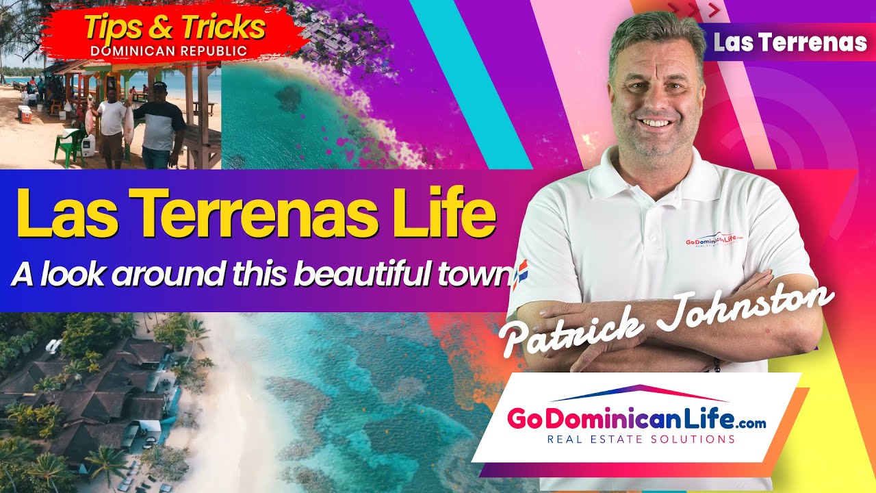 Las Terrenas Life: a look around this beautiful town | Go Dominican Life | Patrick Johnston