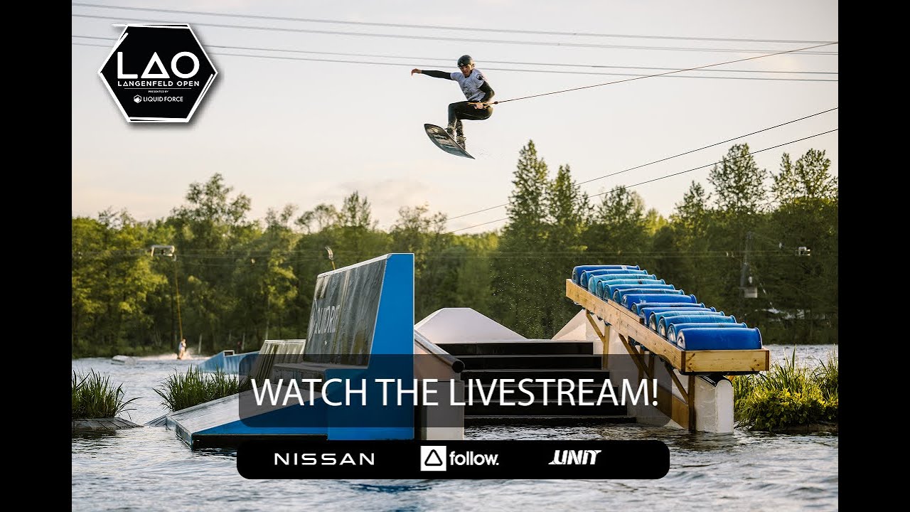 LANGENFELD OPEN presented by Liquid Force LIVESTREAM 2025