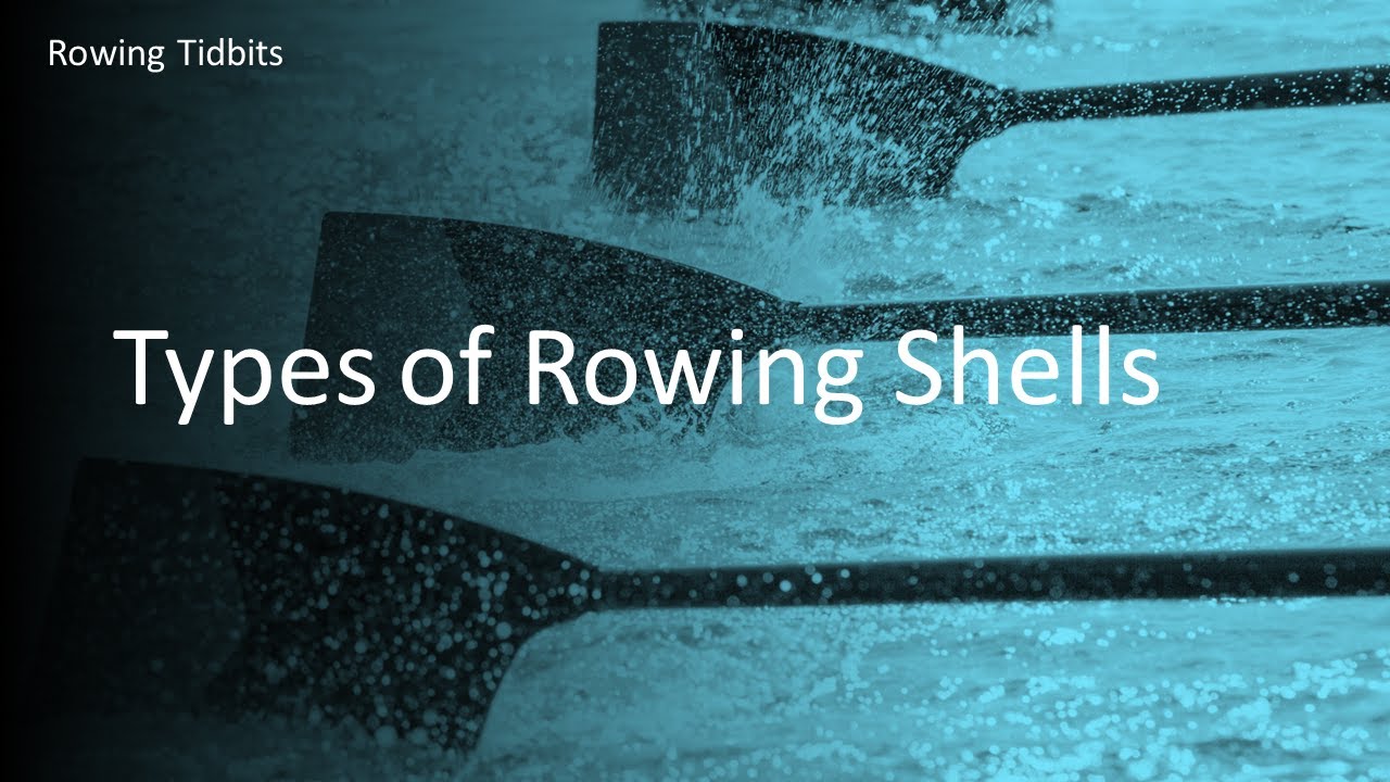 Types of Rowing Shells