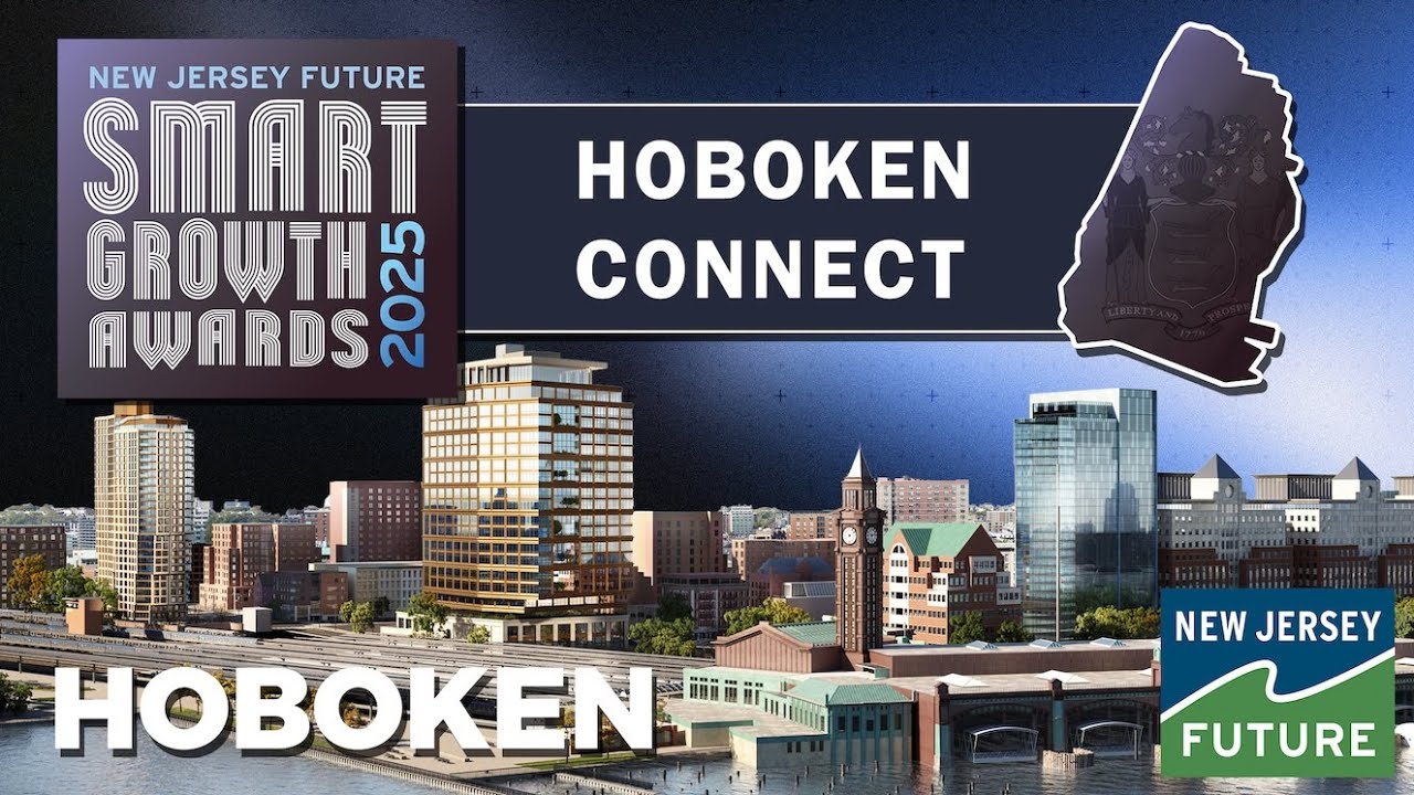 Hoboken Connnect  •  Hoboken  |  2025 New Jersey Future Smart Growth Award