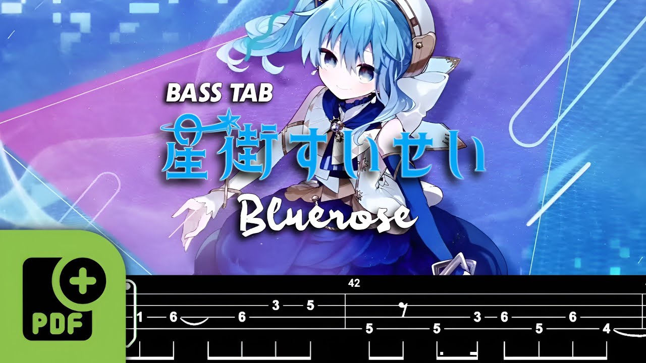 【BASS TAB】HOSHIMACHI SUISEI (星街すいせい) - BLUEROSE | WITH PDF FILE 