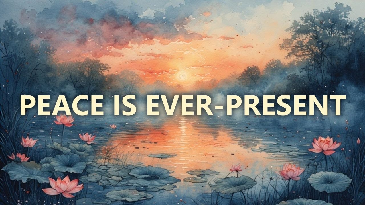 Peace is Ever Present
