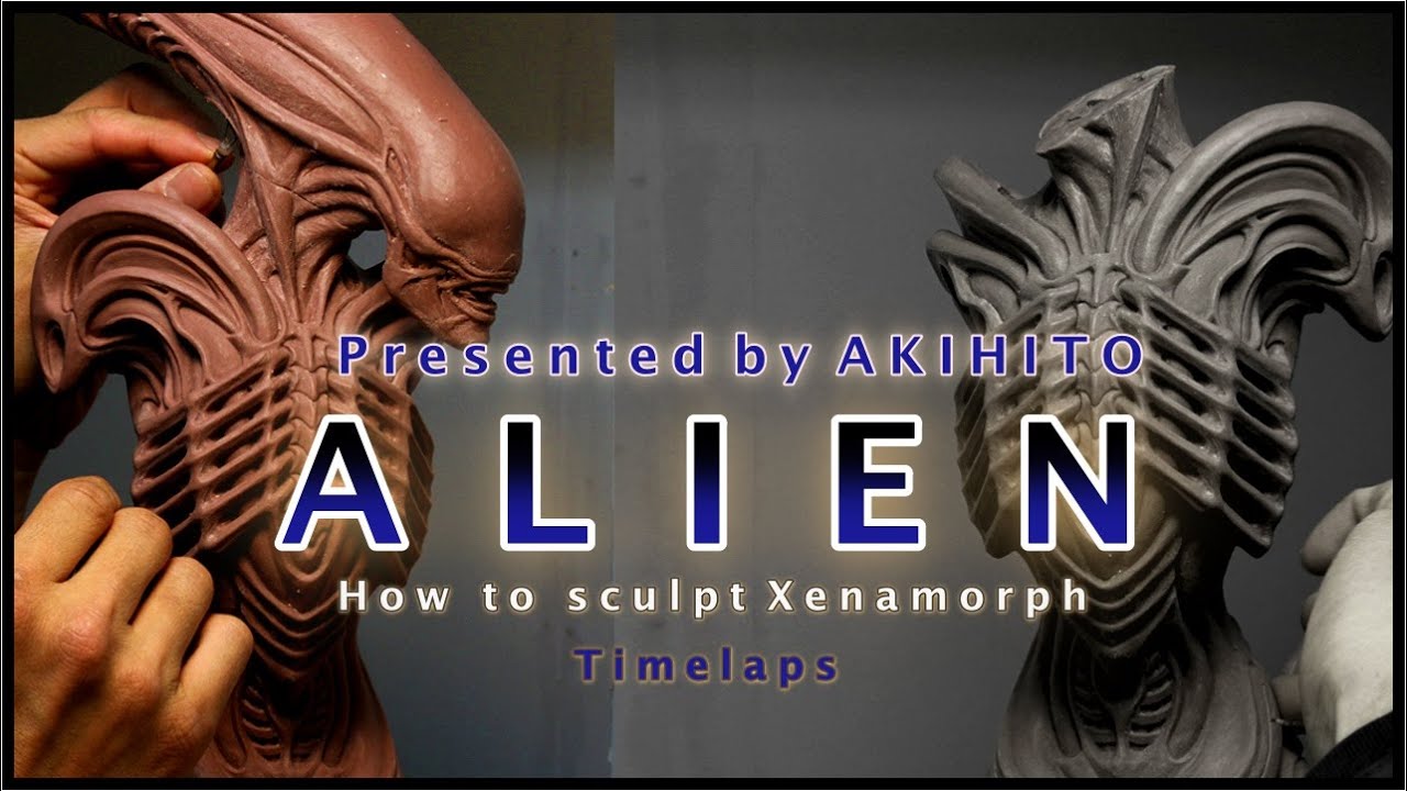 【How to sculpt】【必見】How to create the beautiful ALIEN Timelaps by AKIHITO ハイレベルエイリアン粘土彫刻