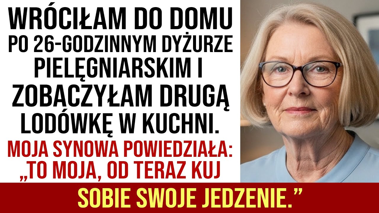 „Ta Lodówka Jest Moja. Kup Sobie Jedzenie” - Powiedziała Moja Synowa. Ale Później Była We Łzach...