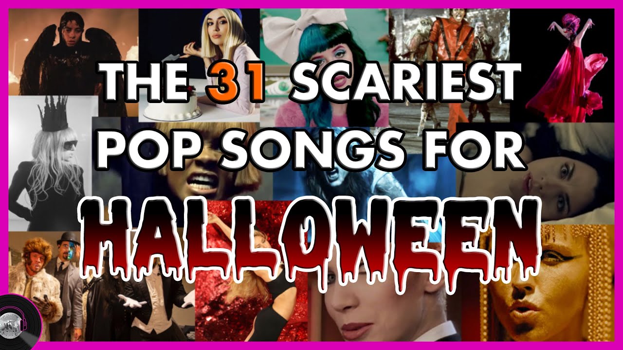 The 31 SCARIEST Pop Songs For HALLOWEEN! 🎃