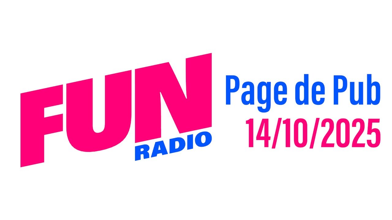 FUN RADIO - Page de Pub - (14/10/2025)