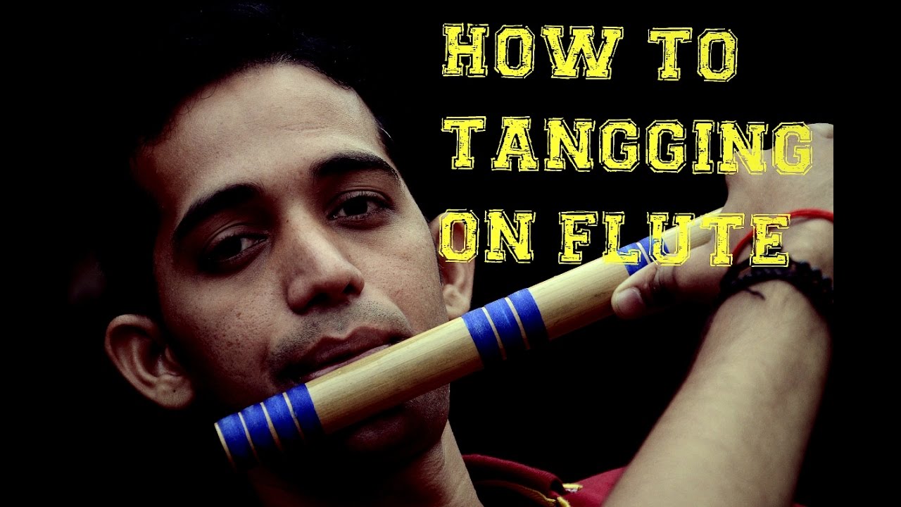 Tonging very imp tips for flute every flutist dream to play this bigginers indian