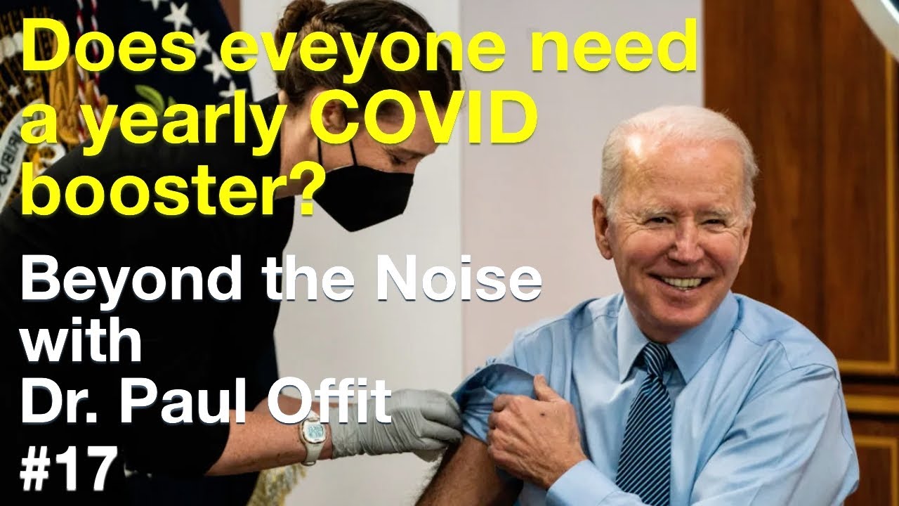 Beyond the Noise #17: Does Everyone Need a Yearly Covid Booster?