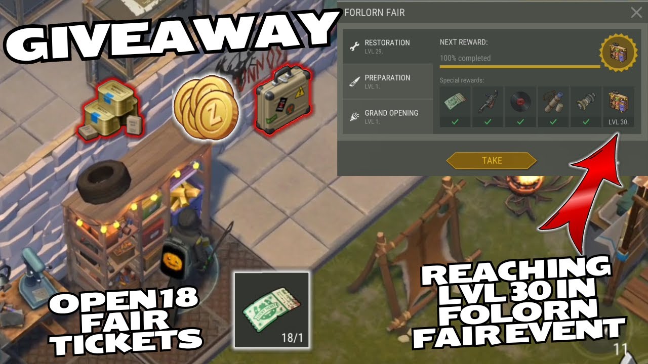 OPEN 18 FAIR TICKETS REACH LVL 30 IN FOLORN FAIR EVENT + GIVEAWAY (over) Last Day on Earth  LDoE