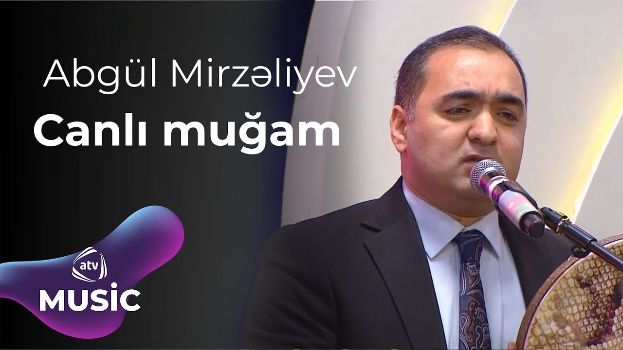 Abgül Mirzəliyev - Canlı muğam