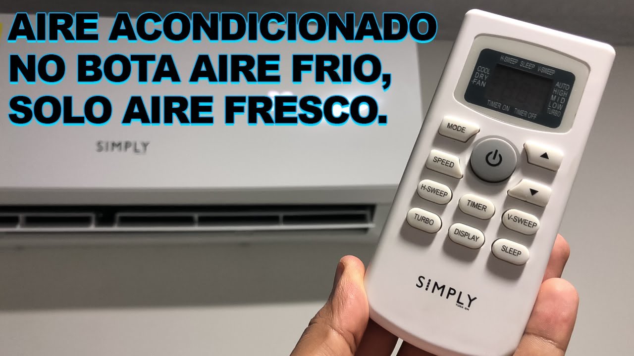 Mi Aire Acondicionado bota Aire fresco, pero no bota aire frio - Solución