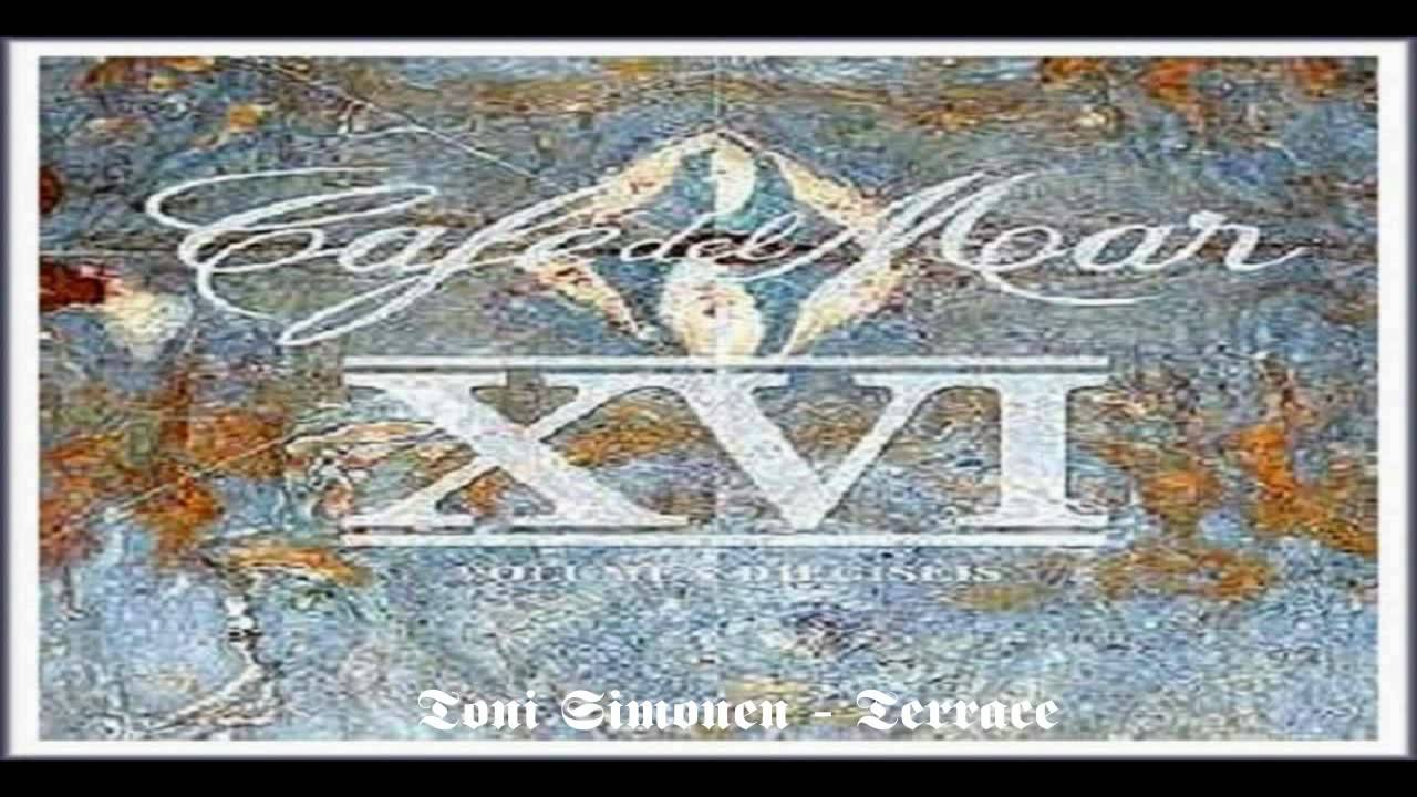 Cafe Del Mar Vol.16  - Toni Simonen - Terrace