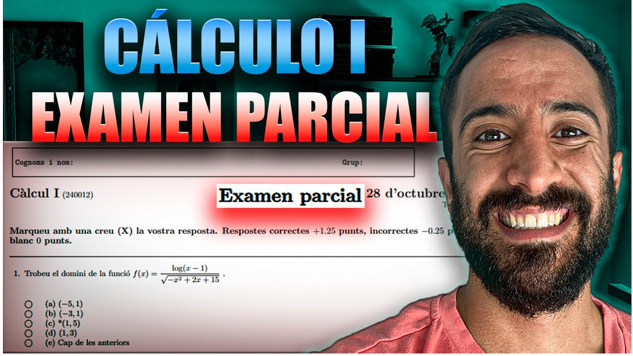 📘 Así es un PARCIAL de Cálculo 1 en la UPC ETSEIB | Octubre 2022