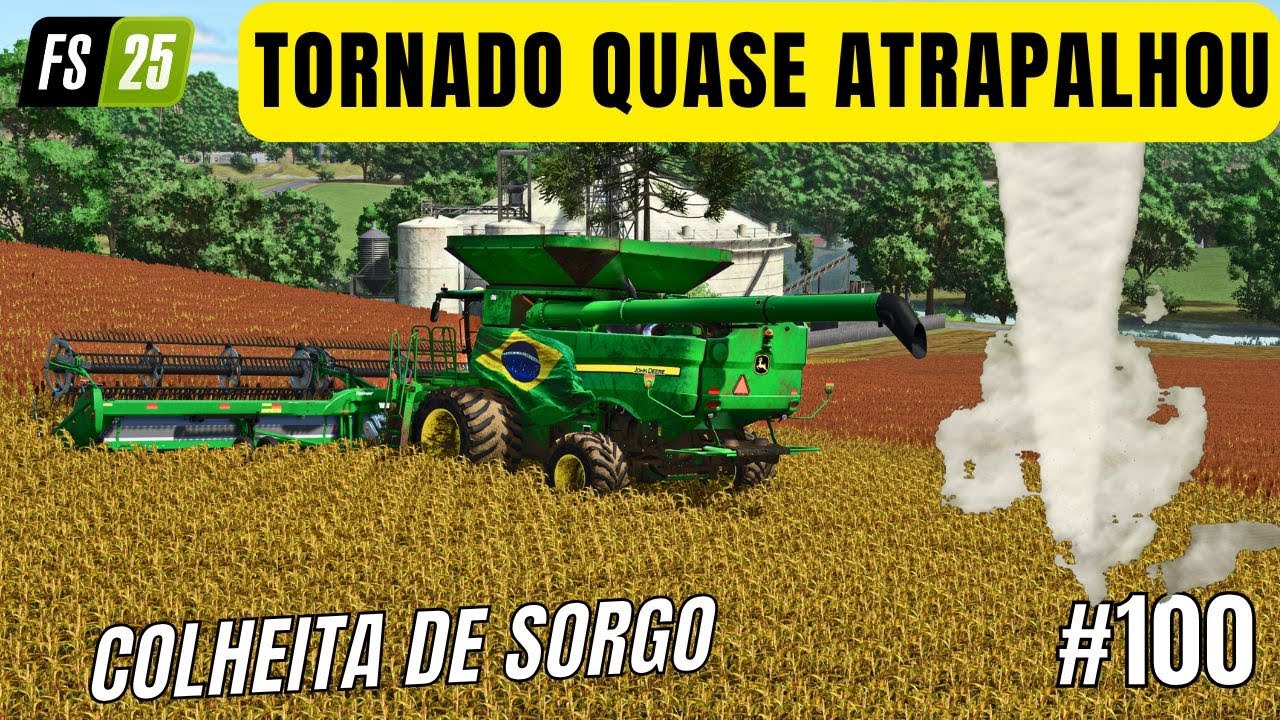 #100 Começar do Zero dia 144 | TORNADO quase atrapalhou a COLHEITA DE SORGO Farming Simulator 25