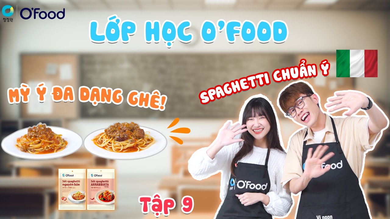 Trải nghiệm tập 9: MỲ Ý DIỆU KÌ - SPAGHETTI NGON MÊ LY