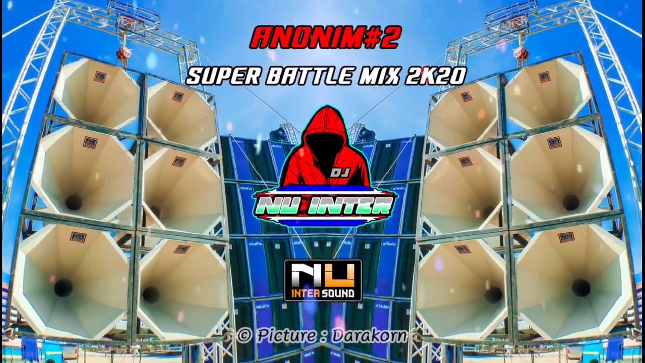เพลงซาวด์ SOUND#216 - ANONIM V.2 SUPER BATTLE MIX 2K20 (DJ NU INTER)
