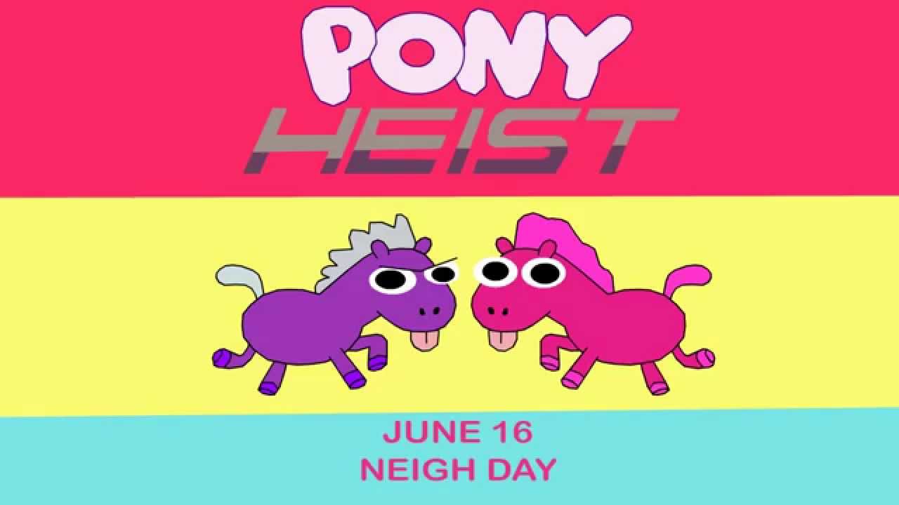 Pony Heist