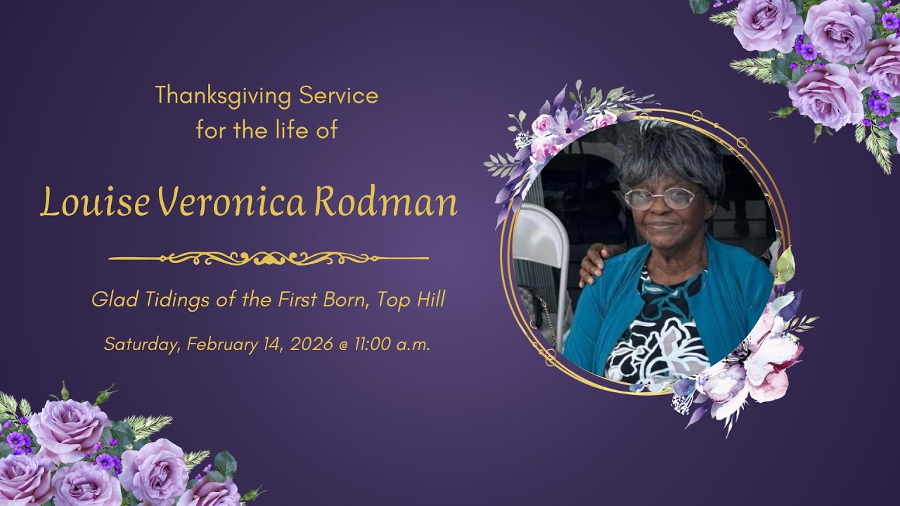 Thanksgiving Service for the Life of Louise Veronica Rodman
