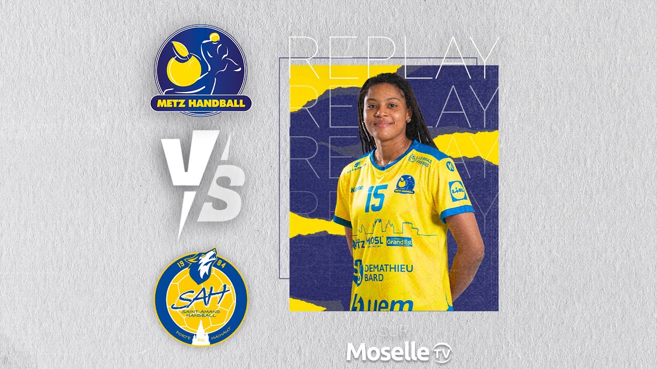 Metz Handball – Saint-Amand en replay sur Moselle TV