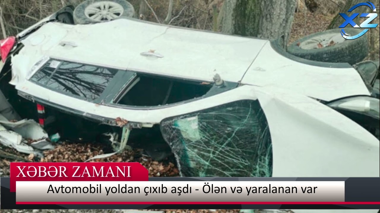 24 yaşlı tələbə vəfat etdi - Avtomobil yoldan çıxıb aşdı