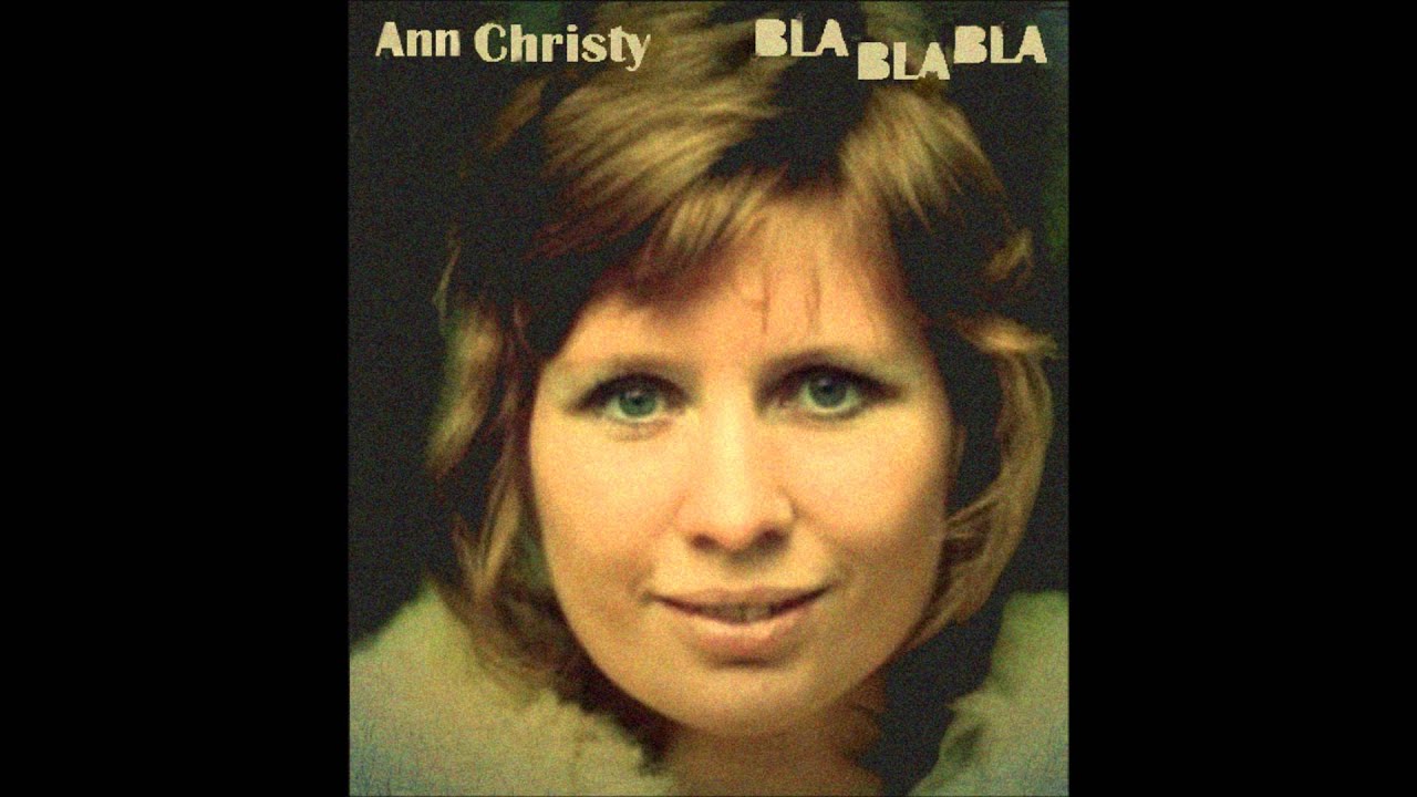 Ann Christy -  Bla Bla Bla