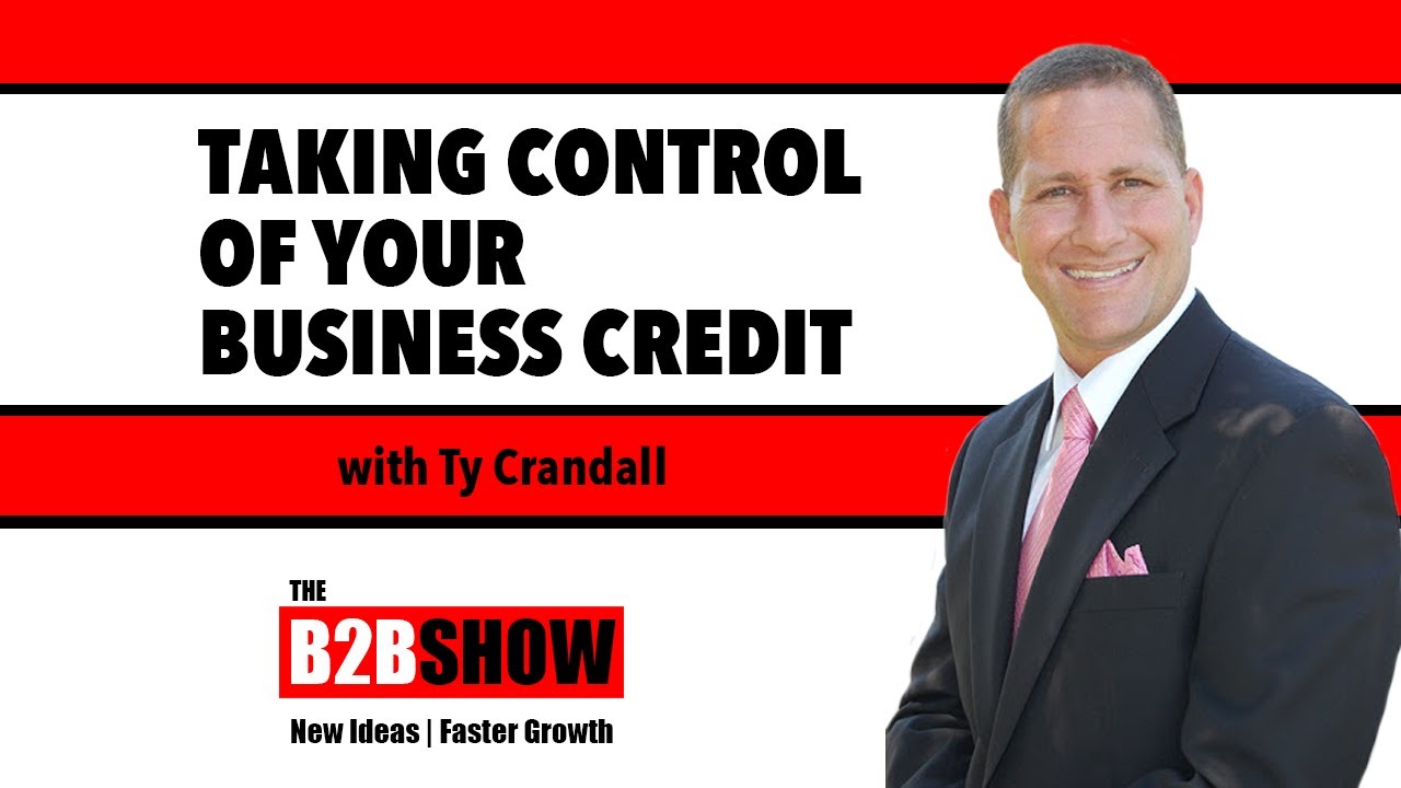 Taking Control of Your Business Credit | Ty Crandall CEO of Credit Suite