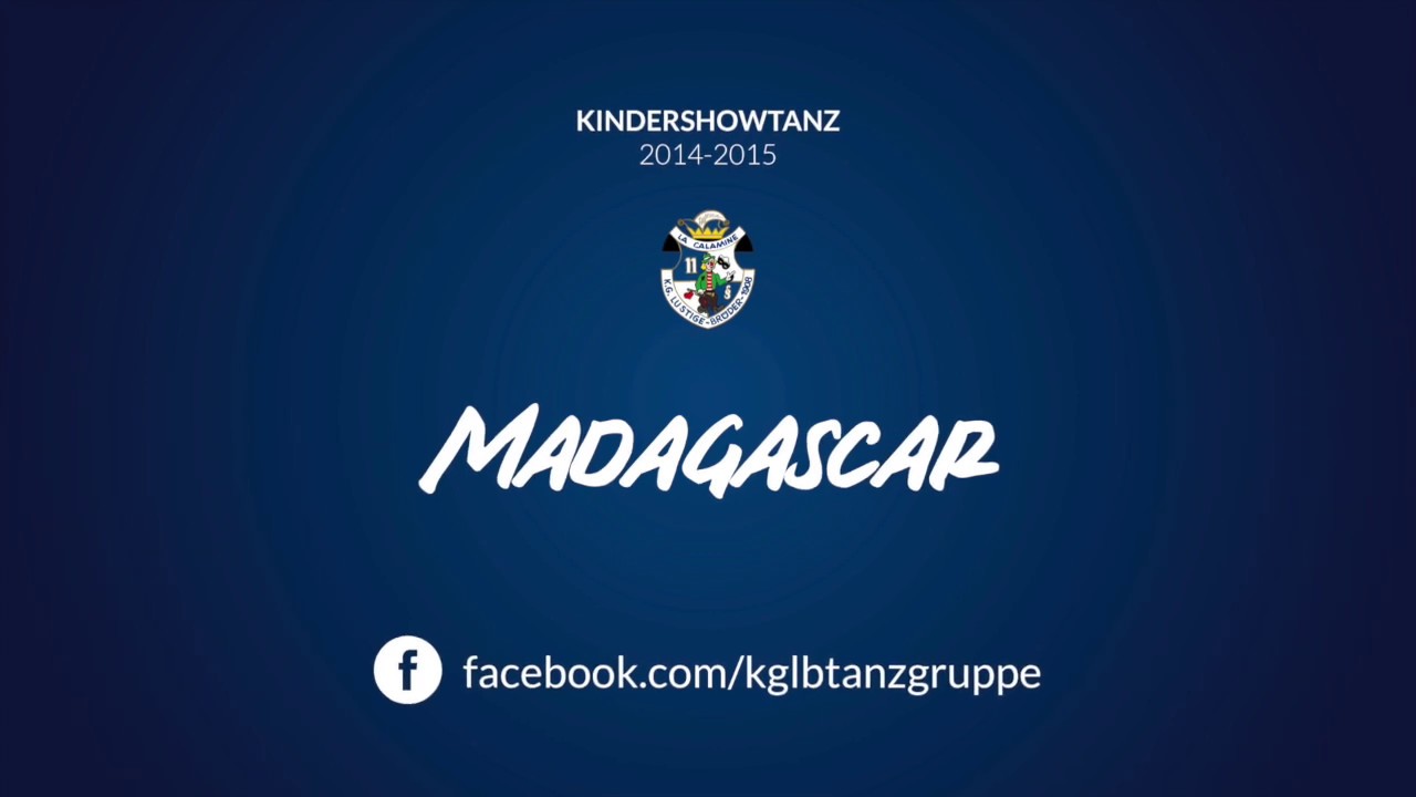 KG Lustige Brüder – Kindershowtanz – Madagascar (2014-2015)