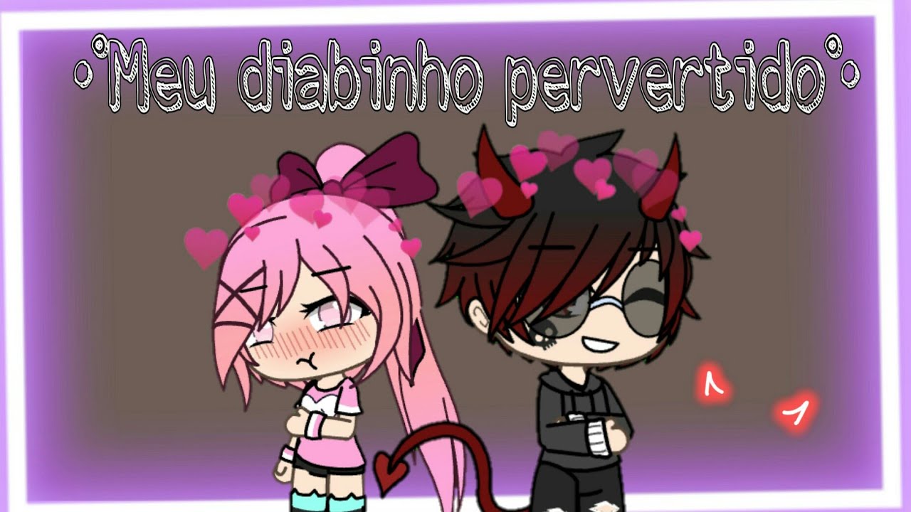-°Meu diabinho atrevido°- {Original~ Lana Watterson}