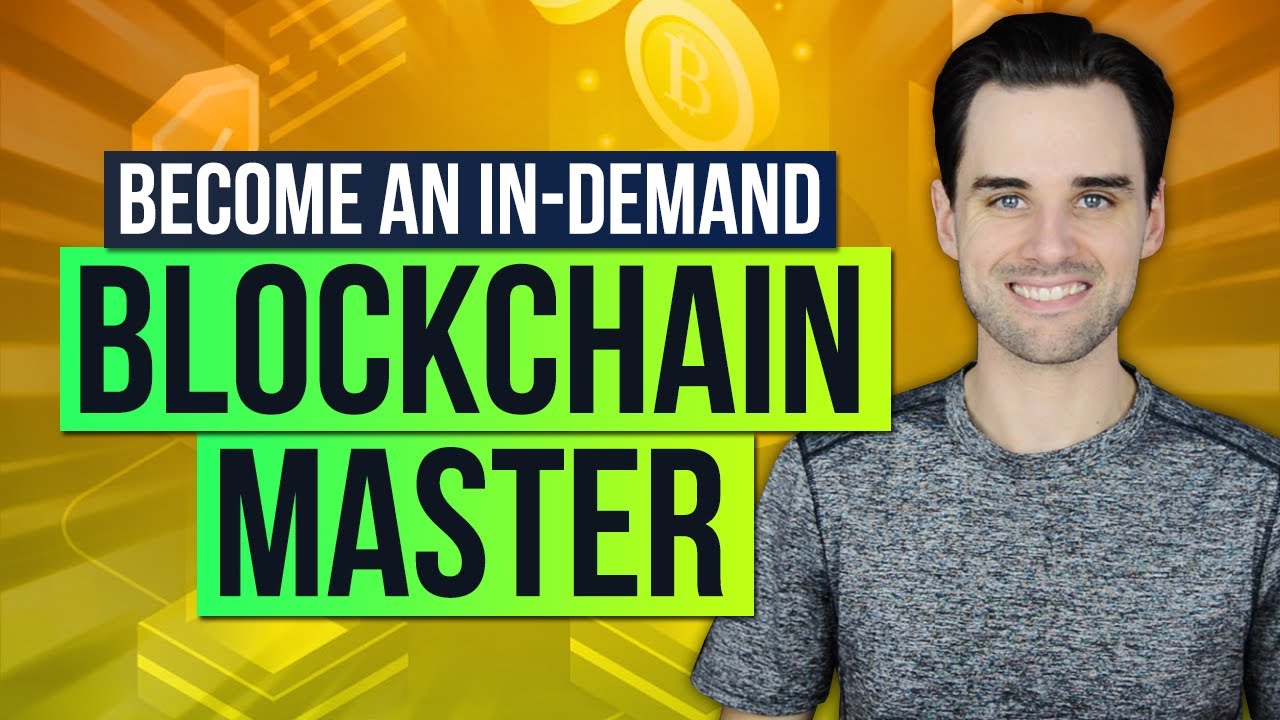 Become An In-Demand Blockchain Master in 2020