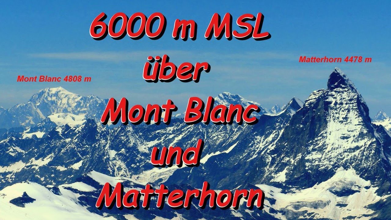 6000 m MSL über Mont Blanc und Matterhorn